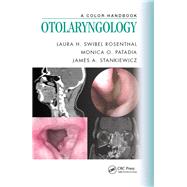 Otolaryngology: A Color Handbook by Swibel Rosenthal; Laura H., 9781482253764
