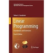 Linear Programming: Foundations and Extensions by Vanderbei, Robert J., 9781489973764