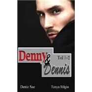Denny & Dennis by Sae, Deniz; Bilgin, Tenya, 9781502733764