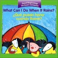 What Can I Do When It Rains?/Que Puedo Hacer Cuando Llueve by American Heritage Dictionary, 9780618443765