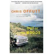 Out of the Woods Stories by Offutt, Chris, 9780684853765