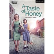 A Taste of Honey by Delaney, Shelagh; Aston, Elaine; Leeming, Glenda, 9781472583765