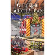 Varnished Without a Trace by Simon, Misty, 9781496723765