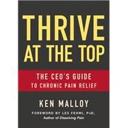 Thrive at the Top by Malloy, Ken; Fehmi, Les, Ph.D., 9781642793765