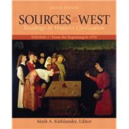 Sources of the West, Volume 1 From the Beginning to 1715 by Kishlansky, Mark, 9780205053766