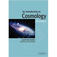 An Introduction to Cosmology by J. V. Narlikar, 9780521793766