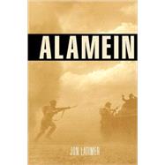 Alamein by Latimer, Jon, 9780674013766