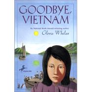 Goodbye, Vietnam by WHELAN, GLORIA, 9780679823766