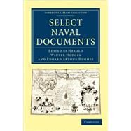 Select Naval Documents by Hodges, Harold Winter; Hughes, Edward Arthur, 9781108003766