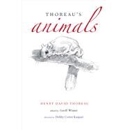 Thoreau's Animals by Thoreau, Henry David; Wisner, Geoff; Kaspari, Debby Cotter, 9780300223767