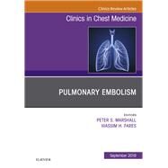 Pulmonary Embolism, an Issue of Clinics in Chest Medicine by Marshall, Peter; Fares, Wassim, 9780323613767