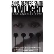 Twilight by SMITH, ANNA DEAVERE, 9780385473767
