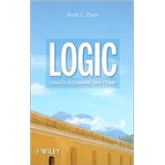 Logic Inquiry, Argument, and Order by Pratt, Scott L., 9780470373767
