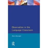 Observation in the Language Classroom by Allwright,Dick, 9780582553767