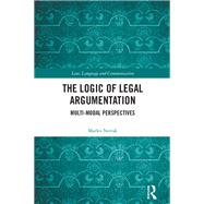 The Logic of Legal Argumentation by Marko Novak, 9781003433767