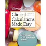 Clinical Calculations Made Easy by Craig, Gloria P, 9781975103767