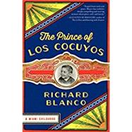 The Prince of Los Cocuyos by Blanco, Richard, 9780062313768