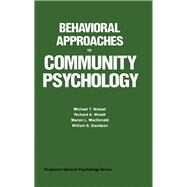 Behavioral Approaches to Community Psychology by Nietzel, Michael T., 9780080203768