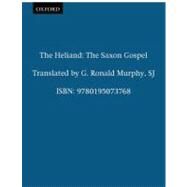 The Heliand The Saxon Gospel by Murphy, G. Ronald, 9780195073768