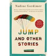 Jump and Other Stories by Gordimer, Nadine, 9781250003768