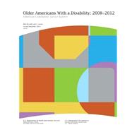 Older Americans With a Disability 2008-2012: Black and White by U.s. Department of Commerce; U.s. Department of Health and Human Services, 9781507813768