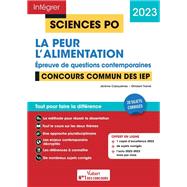 Sciences Po - L'alimentation - La peur - Questions contemporaines - Thmes 2023 by Jrme Calauznes; Ghislain Trani, 9782311213768