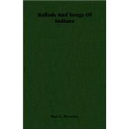Ballads and Songs of Indiana by Brewster, Paul G., 9781406753769