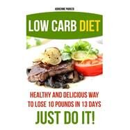 Low Carb Diet by Parker, Adrienne, 9781523223770