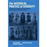 The Historical Practice in Diversity by Hoerder, Dirk; Harzig, Christiane; Shubert, Adrian, 9781571813770