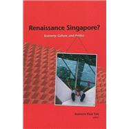 Renaissance Singapore? by Tan, Kenneth Paul, 9789971693770