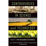 Controversies in Science and Technology From Sustainability to Surveillance by Kleinman, Daniel Lee; Cloud-Hansen, Karen A.; Handelsman, Jo, 9780199383771