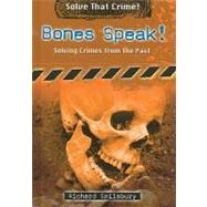Bones Speak! by Spilsbury, Richard, 9780766033771
