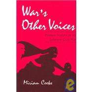 War's Other Voices : Women Writers on the Lebanese Civil War by COOKE MIRIAM, 9780815603771