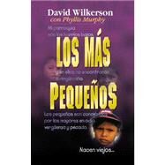 Los Mas Pequenos by David Wilkerson, 9780829703771