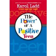 Power of a Positive Teen by Ladd, Karol, 9781416533771