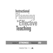 Instructional Planning for Effective Teaching by Stronge, James H.; Xu, Xianxuan, 9781936763771