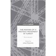 The Making of a Protest Movement in Turkey #occupygezi by Ozkirimli, Umut, 9781137413772