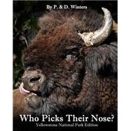 Who Picks Their Nose? by Winters, P. and D., 9781503193772