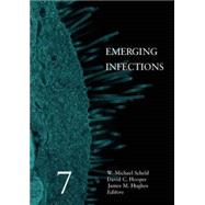 Emerging Infections by Scheld, W. Michael; Hooper, David C.; Hughes, James M., 9781555813772
