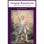 European Romanticism: A Brief History With Documents by Breckman, Warren, 9781624663772