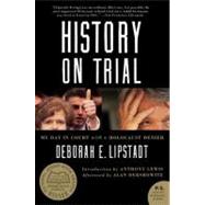 History on Trial by Lipstadt, Deborah E., 9780060593773