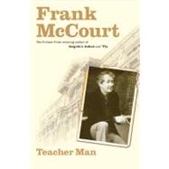 Teacher Man A Memoir by McCourt, Frank, 9780743243773