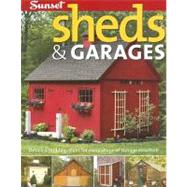 Sheds & Garages by Editors of Sunset Books, 9780376013774