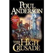 The High Crusade by Anderson, Poul, 9781439133774
