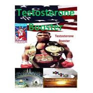Testosterone Booster by Ali, Shawn; Fahim, Faisal Islam; Jesus, Doctor, 9781523353774