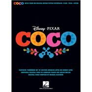 Disney/Pixar's Coco Music from the Original Motion Picture Soundtrack by Lopez, Robert; Anderson-Lopez, Kristen; Franco, Germaine; Molina, Adrian, 9781540013774