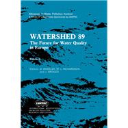 Watershed 89: The Future for Water Quality in Europe : Proceedings by Wheeler, E.; Richardson, M.; Bridges, J., 9780080373775