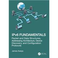 IPv6 Fundamentals by James Aweya, 9781040813775