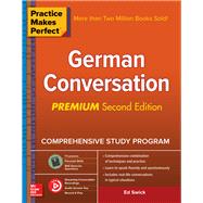 Practice Makes Perfect: German Conversation, Premium Second Edition by Swick, Ed, 9781260143775