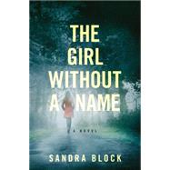 The Girl Without a Name by Block, Sandra, 9781455583775